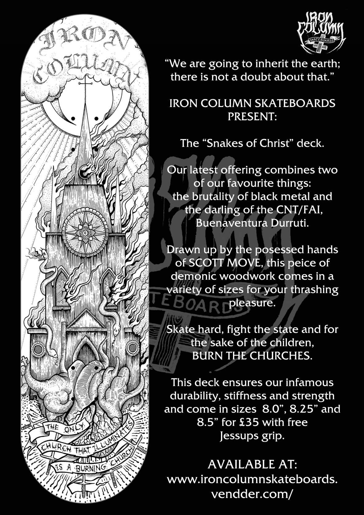 Iron Column skateboard, Snakes of Christ